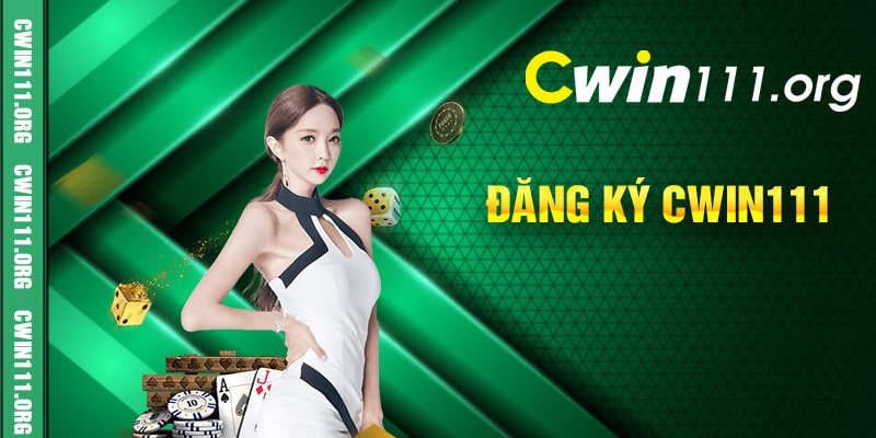 Đăng Ký Cwin111